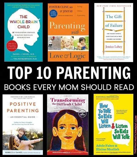 The 10 Best Parenting Books Every Mom Needs To Read Top Parenting