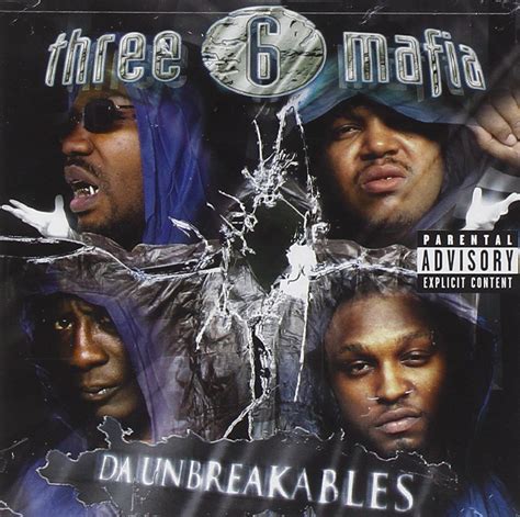 Three 6 Mafia Da Unbreakables Explicit Version Music