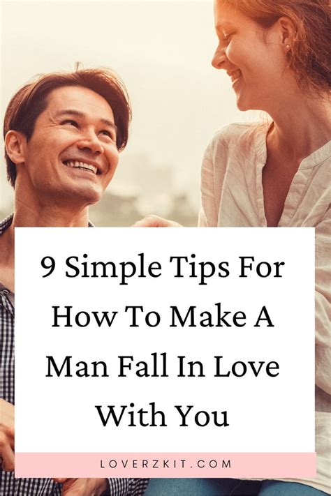 9 Simple Tips For How To Make A Man Fall In Love With You Healthy