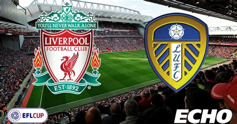 Liverpool vs Leeds United RE-CAP - Reds book semi final place thanks to