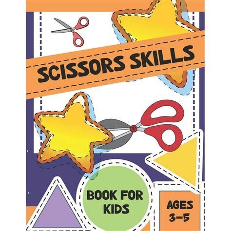 Scissors Skills Book For Kids Ages 3 5 A Fun Scissor Practice For