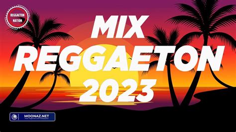 Reggaeton Mix 2023 Latino Mix 2023 Lo Mas Nuevo Mix Canciones