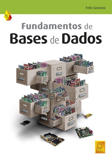 Fundamentos de Bases de Dados Informática Bases de Dados Sistemas Inteligentes FCA
