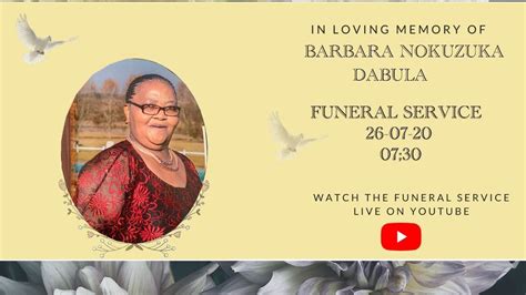 Funeral Service Of Barbara Nokuzuka Dabula Youtube