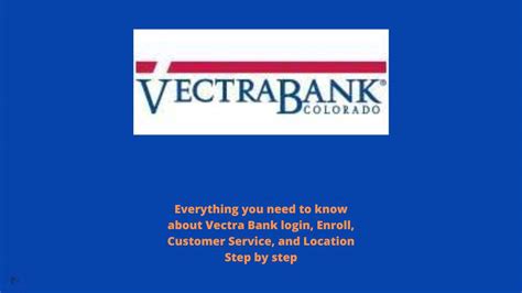Vectra Bank Login Enroll Customer Service And Location