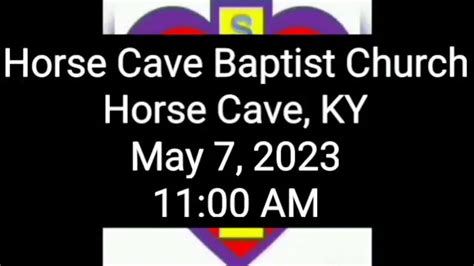 Horse Cave Baptist Church Horse Cave Ky Youtube