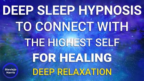 deep sleep hypnosis to connect with the higher self for healing ⚡very liberating⚡ fall asleep