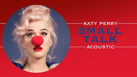 Katy Perry Small Talk Acoustic Youtube