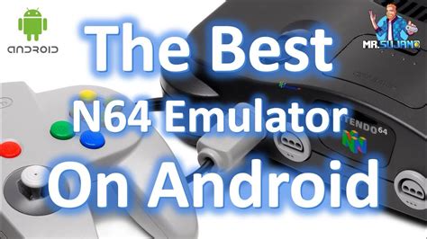 The Best Nintendo 64 N64 Emulator Apps For Android Youtube