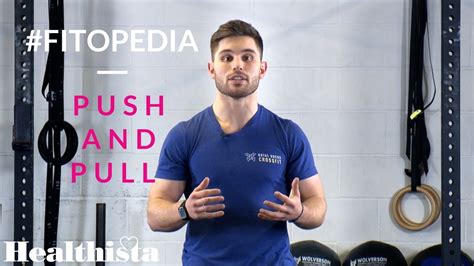 We think you are so awesome! What are push and pull movements? Fitopedia series ...