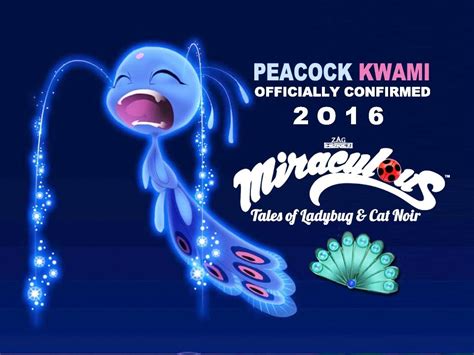 New Miraculous Peacock Kwami Officially Revealed Miraculous Ladybug