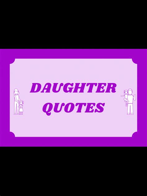 85 Daughter Quotes