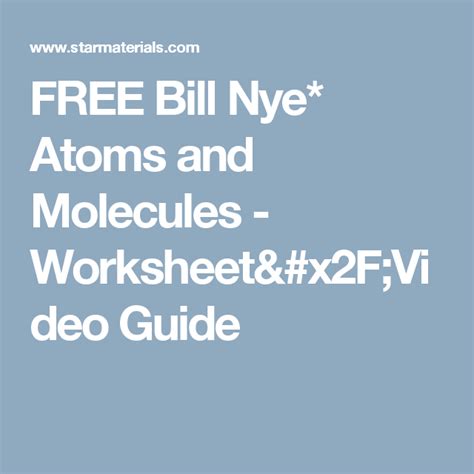 Displaying 8 worksheets for bill nye atoms and molecules. FREE Bill Nye* Atoms and Molecules - Worksheet/Video Guide ...