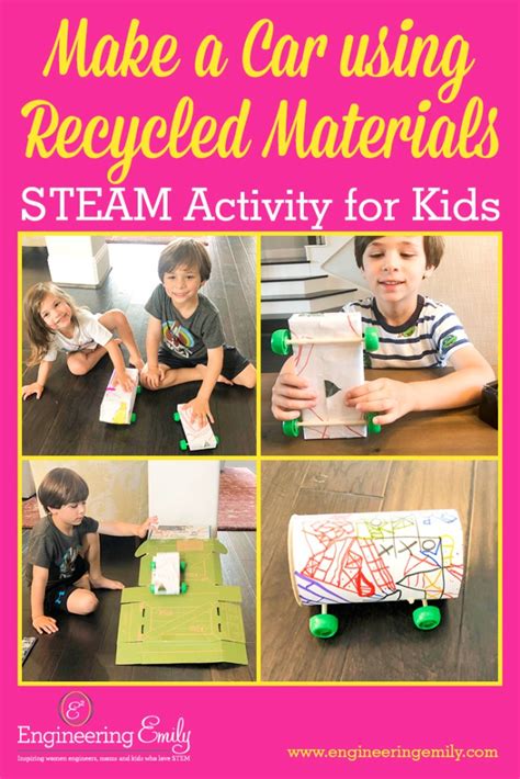 Make A Car Using Recycled Materials Steam Activity For Kids