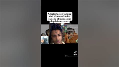 Xxxtentacion Interview With Akademiks Is His Most In Depth One For Sure Youtube