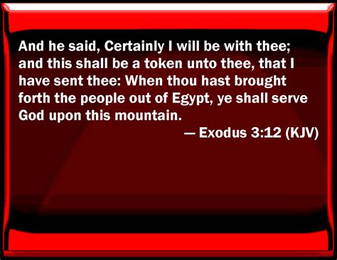 Exodus 312 And He Said Certainly I Will Be With You And This Shall