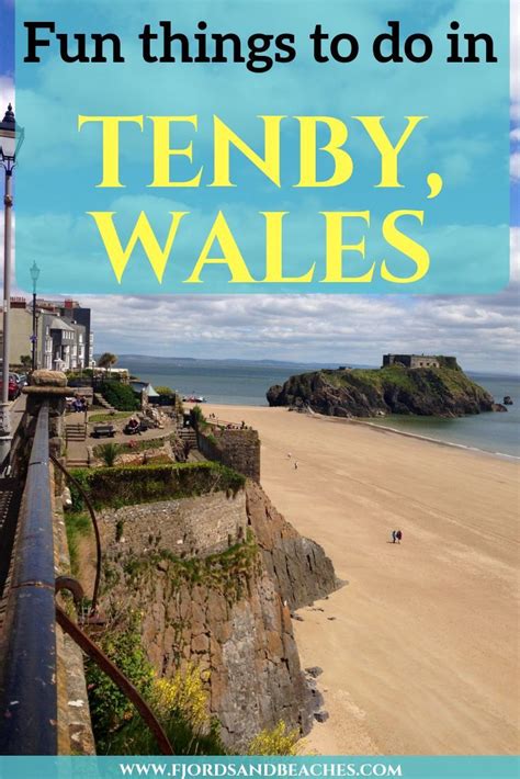 The 12 Best Things To Do In Tenby Wales Fjords And Beaches Wales