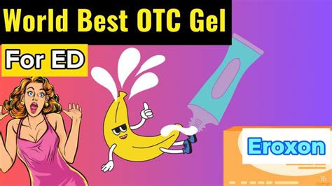 Eroxon World Best OTC Gel Erectile Dysfunction Ed Treatment YouTube