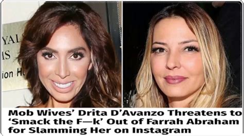 Drita D’avanzo Threatens To ‘smack The F—k Out Of Farrah Abraham For Slamming Her On Instagram