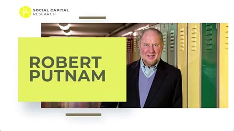 Prof Robert Putnam A Reflection On 30 Years Of Social Capital