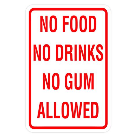No Food No Drinks No Gum Allowed American Sign Company