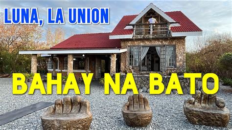 Exploring Bahay Na Bato Of Luna La Union Stone House And Pebble Beach