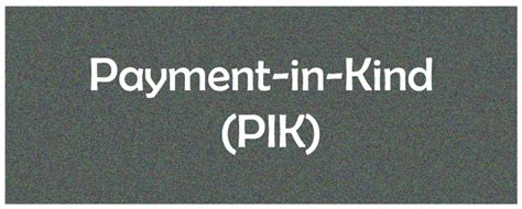 Payment In Kind Pik What It Is How It Works Pros And Cons Javatpoint