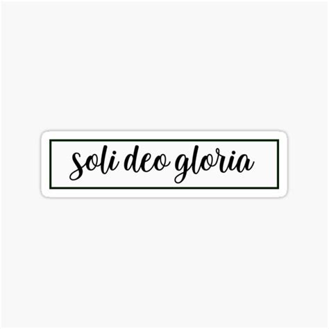 Bible Verse Soli Deo Gloria Sticker For Sale By Llydiawilliams