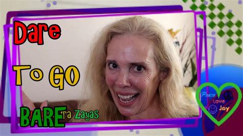 Dare to go Bare #DareToGoBare - YouTube