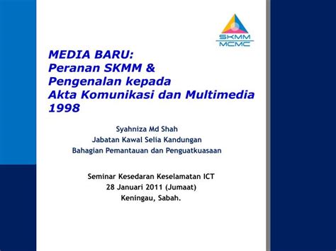 Akta komunikasi dan multimedia 1998. PPT - MEDIA BARU: Peranan SKMM & Pengenalan kepada Akta ...