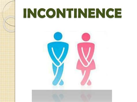 Ppt Causes Of Incontinence Powerpoint Presentation Free Download Id7460519