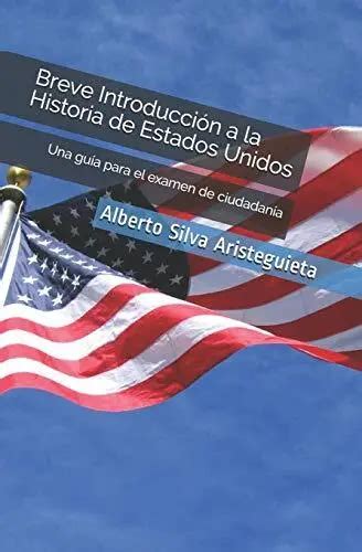 Breve Introducci N A La Historia De Estados Unidos Una Gu A Pa