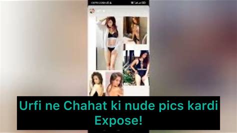 Urfi Javed Shares Nude Pictures Of Chahat Khanna On Her Social Media To