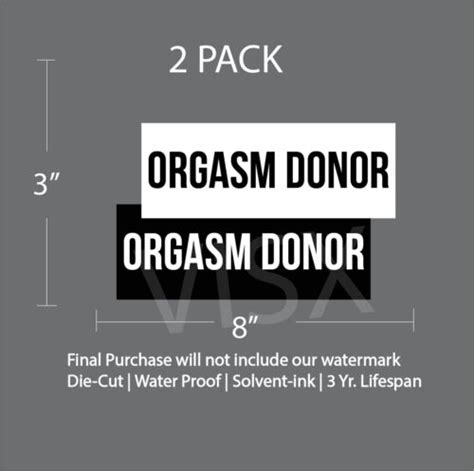 orgasm donor bumper sticker prank joke tailgater health life organ sex horny ebay