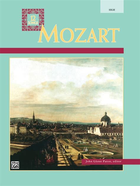 Mozart 12 Songs High Voice Book Wolfgang Amadeus Mozart Sheet Music