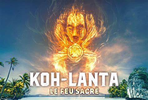 Koh Lanta le Feu Sacré la nuova stagione dell adventure game arriva su