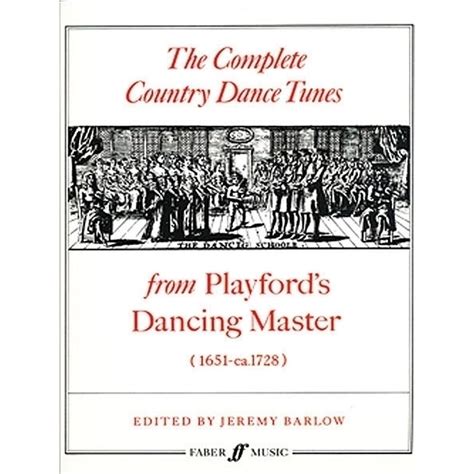 The Complete Country Dance Tunes J Playford Just Flutes