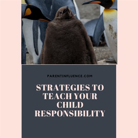 Strategies To Teach Your Child Responsibility