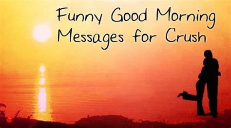Funny Good Morning Messages For Crush