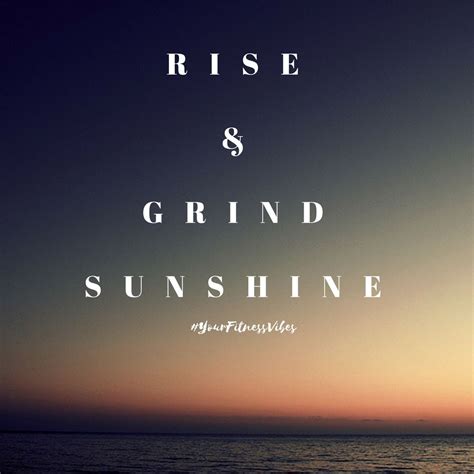 Rise And Grind Quote Inspiration