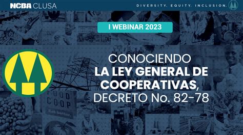 Webinar Conociendo La Ley General De Cooperativas Decreto No 82 78