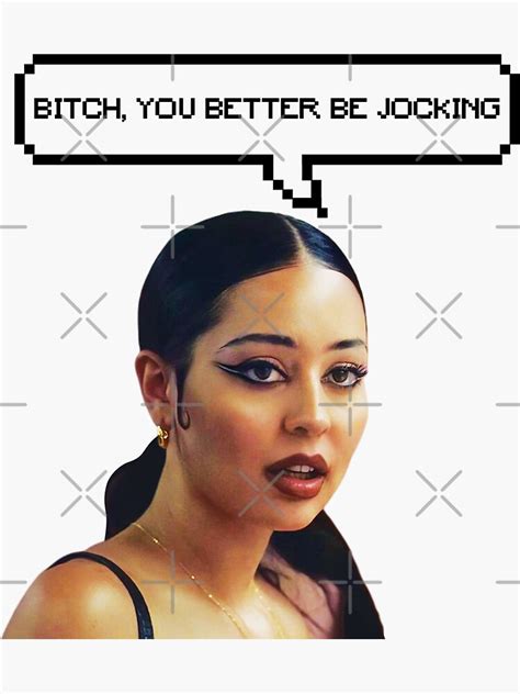 Maddy Perez Euphoria Quote Bitch You Better Be Joking Sticker By