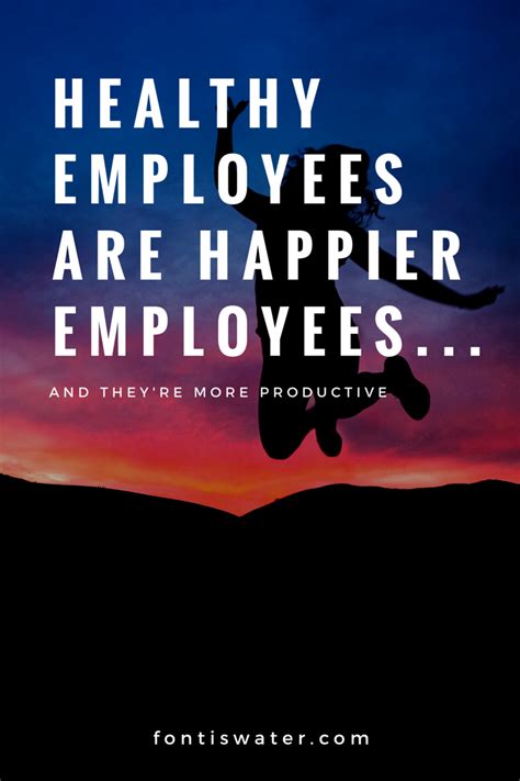 healthy employees are happier employees fontis water