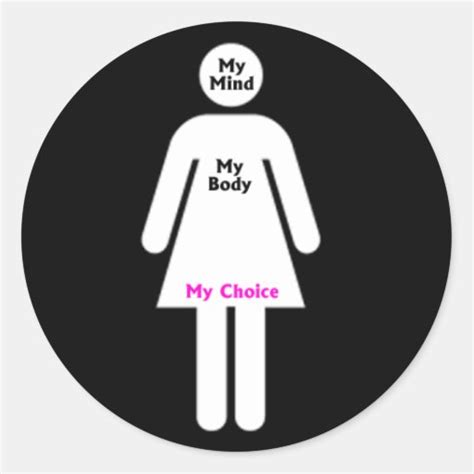 My Mind My Body My Choice Pro Choice Sticker Zazzle
