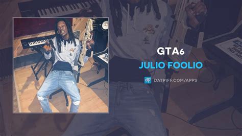 Julio Foolio Gta6 Audio Youtube