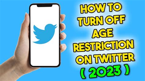 How To Turn Off Age Restriction On Twitter Youtube