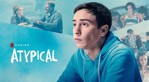Atypical Season 4 Release Date Cast Plot And Every Latest Update You Should Need To Know