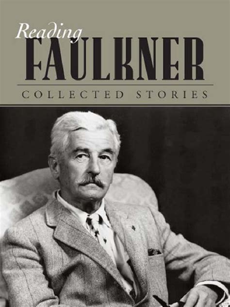 Reading Faulkner_ Collected Stories Ed by Towner & Carothers | William