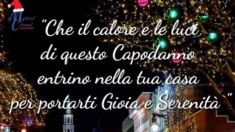 Frasi Auguri Vigilia Di Capodanno Video Messaggio Di Auguri Con Le 5 Frasi Più Belle Per Il 31