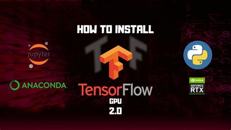 How To Install Tensorflow Gpu On Windows Tensorflow Anaconda